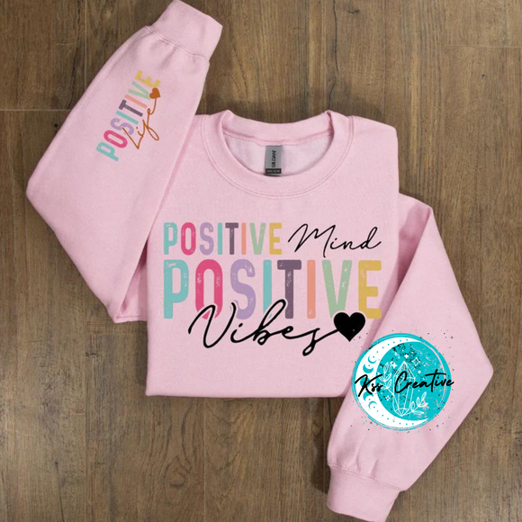 Positive Mind Positive Vibes Pullover